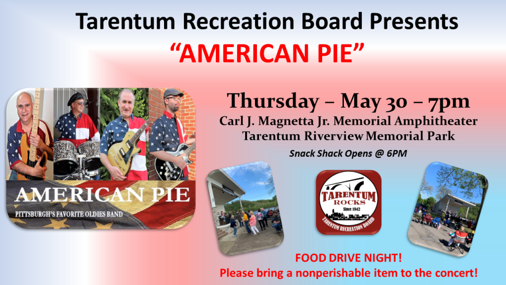 Summer Concert Series American Pie on 5/30/2024. • Tarentum Borough
