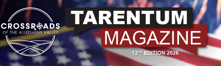 Just Released: Tarentum Borough Magazine - Issue #12 "Crossroads of the Allegheny Valley"